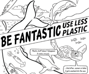 Coloring page of whale and turtles saying "Be fantastic, use less plastic"