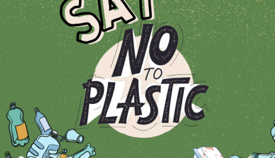 Words: Say No to Plastic, graphics of plastic cups, bottles, containers