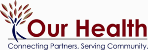 Logo with the words Our Health, Connecting Partners, Saving Community